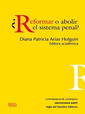 cover image of ¿Reformar o abolir el sistema penal?